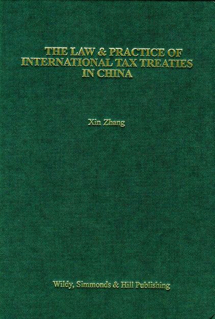 Zhang, X. The Law and Practice of International Tax Treaties in China