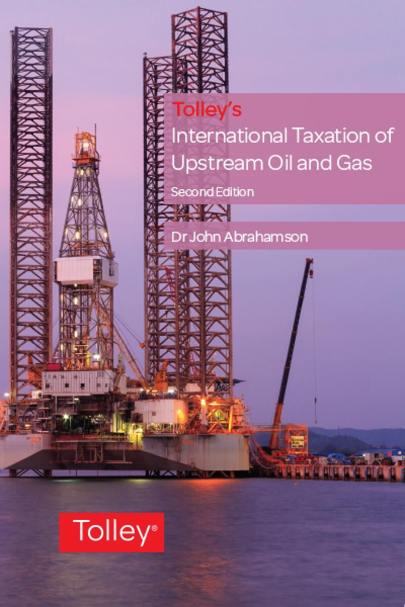 Abrahamson, J., Tolley’s International Taxation of Upstream Oil and Gas